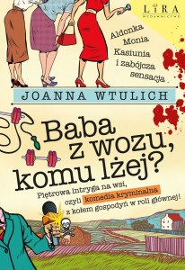 Baba z wozu, komu lżej?