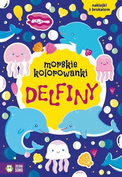 MORSKIE KOLOROWANKI. DELFINY