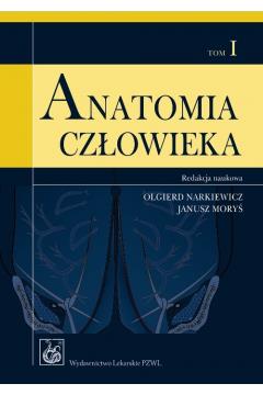 Anatomia człowieka. Tom 1