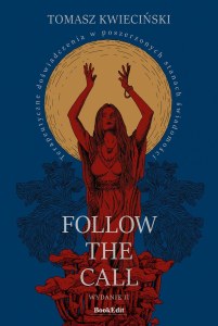 Follow the call. Terapeutyczne doświadczenia w poszerzonych stanach świadomości