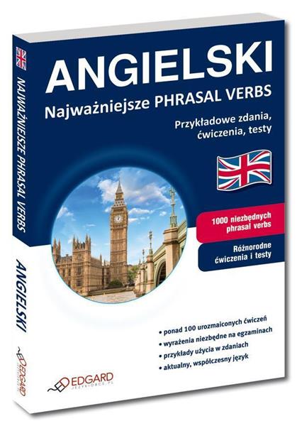 ANGIELSKI - NAJWAŻNIEJSZE PHRASAL VERBS