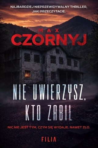 NIE UWIERZYSZ KTO ZABIŁ