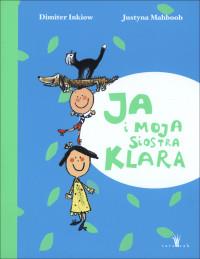 JA I MOJA SIOSTRA KLARA