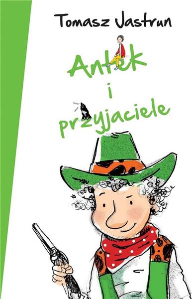 ANTEK I PRZYJACIELE