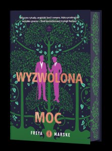 Wyzwolona moc (ilustrowane brzegi)