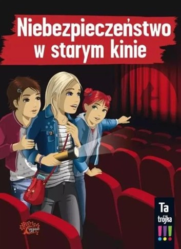 NIEBEZPIECZEŃSTWO W STARYM KINIE
