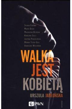 WALKA JEST KOBIETĄ