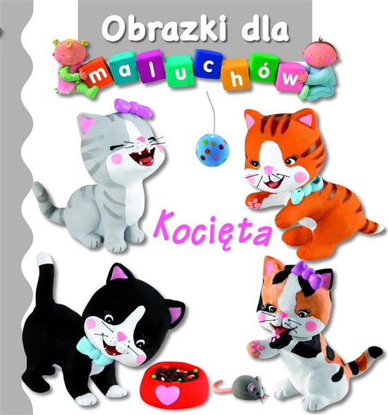 KOCIĘTA. OBRAZKI DLA MALUCHÓW