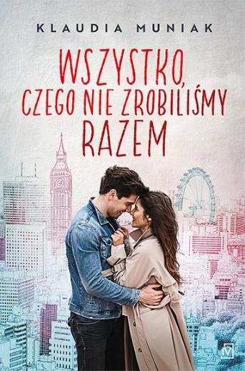 WSZYSTKO, CZEGO NIE ZROBILIŚMY RAZEM