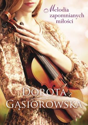 MELODIA ZAPOMNIANYCH MIŁOŚCI