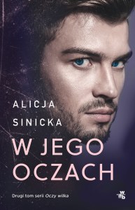 W jego oczach. Oczy wilka. Tom 2 wyd. 2025