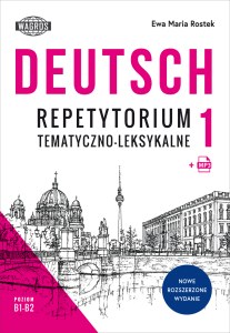 DEUTSCH 1. Repetytorium tematyczno-leksykalne.  Poziom B1-B2
