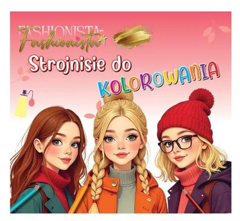 FASHIONISTA. STROJNISIE DO KOLOROWANIA