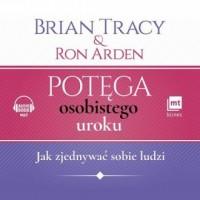 Audiobook. Potęga osobistego uroku. Jak zjednywać.