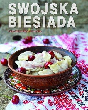SWOJSKA BIESIADA. SMACZNE I PROSTE DANIA