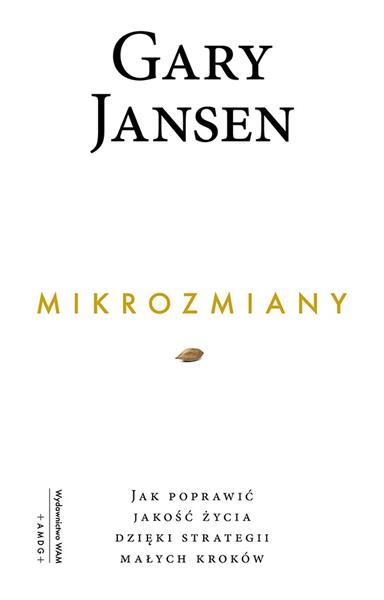 MIKROZMIANY. JAK POPRAWIĆ JAKOŚĆ ŻYCIA DZIĘKI STRA