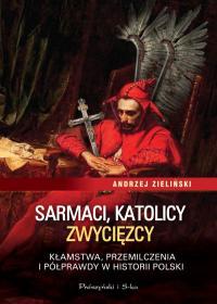 SARMACI, KATOLICY, ZWYCIĘZCY. KŁAMSTWA ?