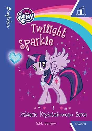 #CZYTELNIA. MY LITTLE PONY. TWILIGHT SPARKLE