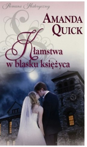 KŁAMSTWA W BLASKU KSIĘŻYCA AMANDA QUICK