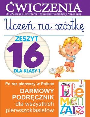 ĆWICZENIA DO NASZEGO ELEMENTARZA. ZESZYT 16