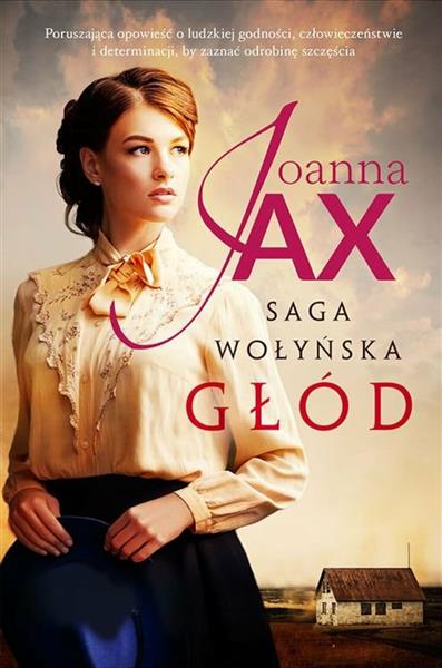 SAGA WOŁYŃSKA. GŁÓD