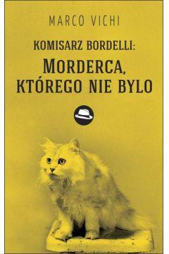 KOMISARZ BORDELLI: MORDERCA, KTÓREGO NIE BYŁO