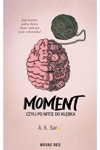 Moment czyli po nitce do kłębka