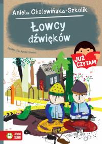 JUŻ CZYTAM! ŁOWCY DŹWIĘKÓW T.15