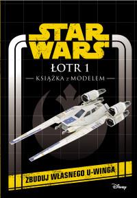 STAR WARS. ŁOTR 1. KSIĄŻKA Z MODELEM