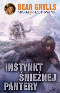INSTYNKT ŚNIEŻNEJ PANTERY MISJA PRZETRWANIE