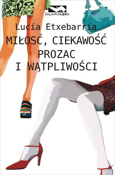MIŁOŚĆ CIEKAWOŚĆ PROZAK I WĄTPLIWOŚCI