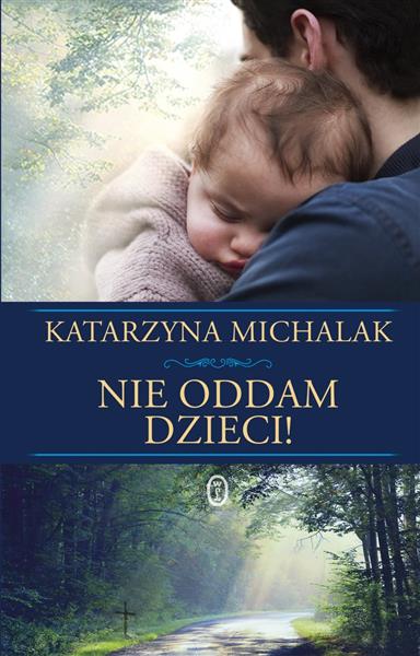 NIE ODDAM DZIECI!