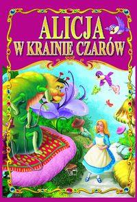 ALICJA W KRAINIE CZARÓW