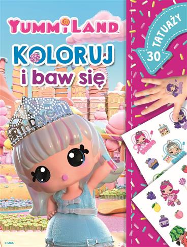 KOLORUJ I BAW SIĘ. 30 TATUAŻY. YUMMILAND