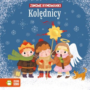 Kolędnicy. Zimowe rymowanki