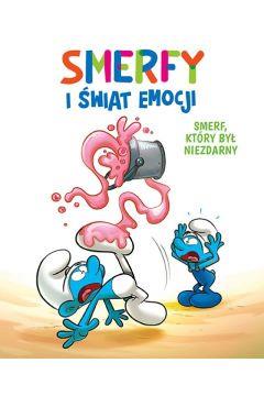 SMERFY I ŚWIAT EMOCJI. TOM 2. SMERF, KTÓRY BYŁ NIE