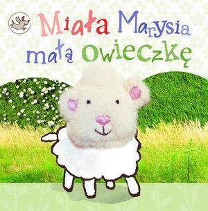 MIAŁA MARYSIA MAŁĄ OWIECZKĘ