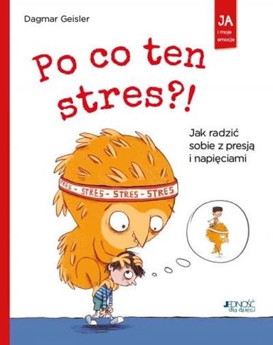 Po co ten stres?! Jak radzić sobie z presją i napi