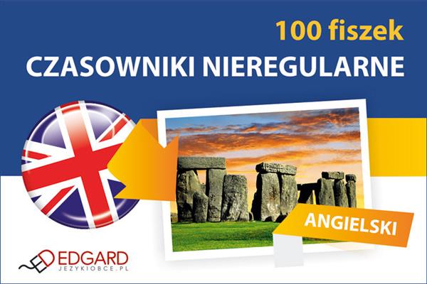 ANGIELSKI 100 FISZEK CZASOWNIKI NIEREGULARNE