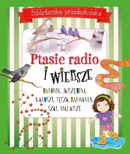 PTASIE RADIO I WIERSZE. BIBLIOTECZKA PRZEDSZKOLAKA