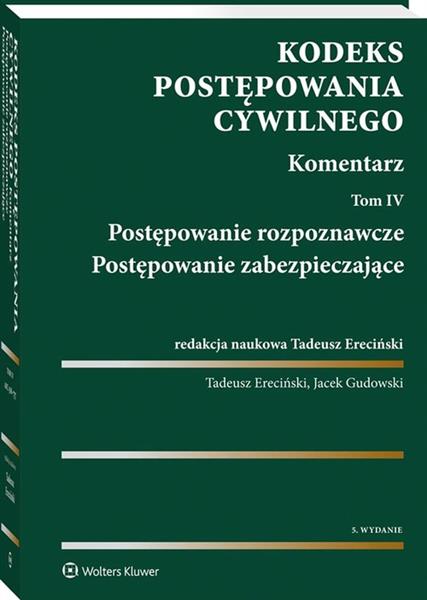 KODEKS POSTĘPOWANIA CYWILNEGO KOMENTARZ TOM 4