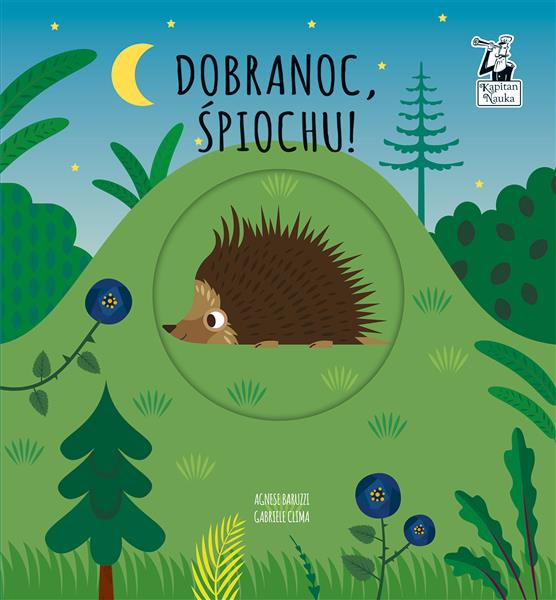 DOBRANOC, ŚPIOCHU! MAGICZNE KOŁO. KAPITAN NAUKA