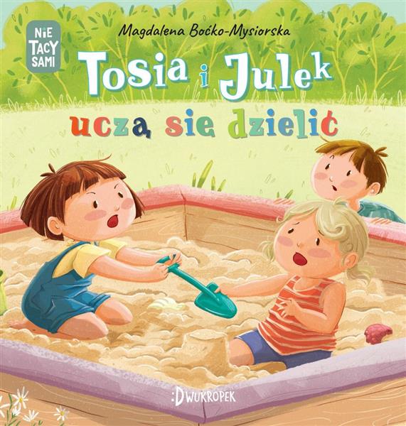 (NIE) TACY SAMI. TOSIA I JULEK UCZĄ SIĘ DZIELIĆ