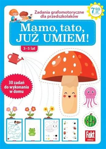 Mamo, tato już to umiem! Zabawy grafomotoryczne dl