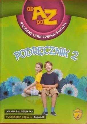 OD A DO Z - RADOSNE ODKRYWANIE ŚWIATA- PODR. 2