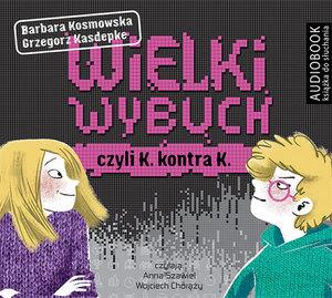 WIELKI WYBUCH, CZYLI K. KONTRA K. AUDIOBOOK