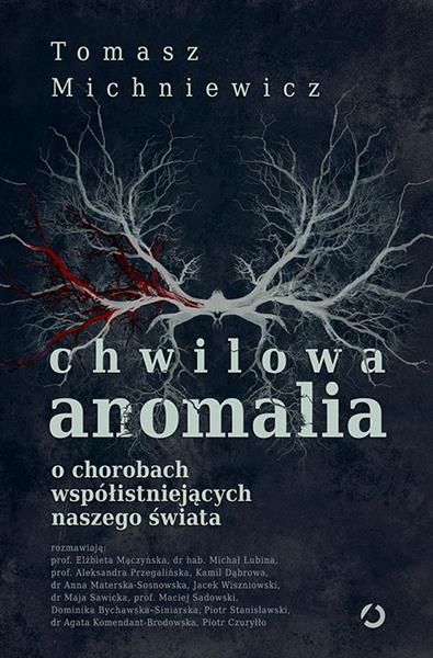 CHWILOWA ANOMALIA. O CHOROBACH WSPÓŁISTNIEJĄCYCH N