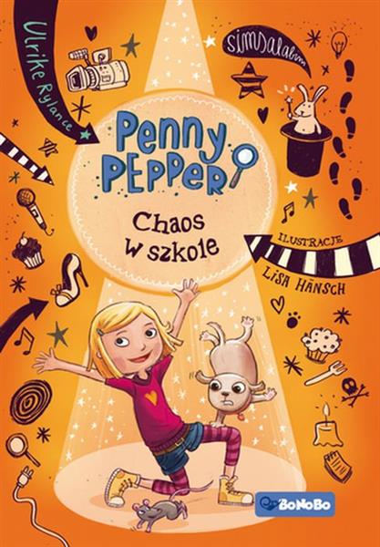 PENNY PEPPER. CHAOS W SZKOLE