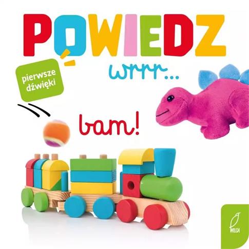POWIEDZ WRRR....