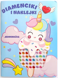 Jednorożce. Diamenciki i naklejki